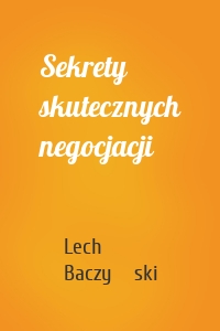 Sekrety skutecznych negocjacji