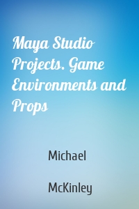 Maya Studio Projects. Game Environments and Props