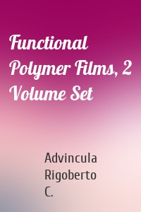 Functional Polymer Films, 2 Volume Set