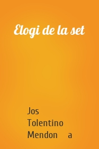 Elogi de la set