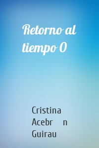 Retorno al tiempo 0