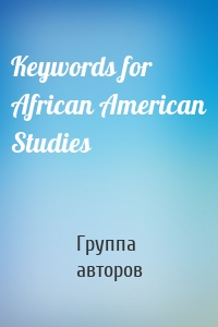 Keywords for African American Studies