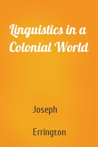 Linguistics in a Colonial World