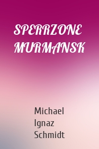SPERRZONE MURMANSK