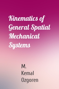 Kinematics of General Spatial Mechanical Systems