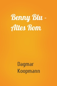 Benny Blu - Altes Rom