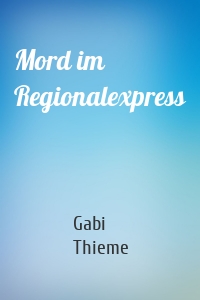 Mord im Regionalexpress