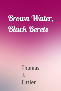 Brown Water, Black Berets