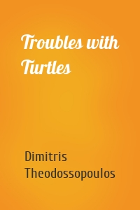 Troubles with Turtles