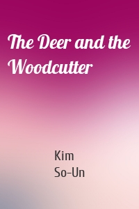 The Deer and the Woodcutter