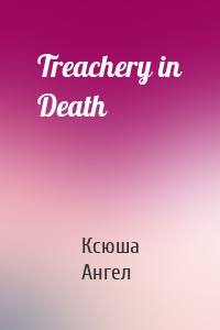 Treachery in Death