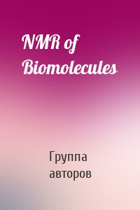 NMR of Biomolecules