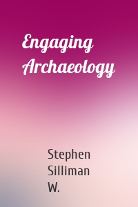 Engaging Archaeology