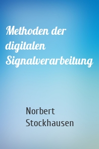 Methoden der digitalen Signalverarbeitung