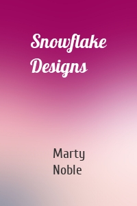 Snowflake Designs