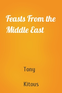 Feasts From the Middle East