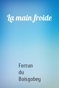 La main froide