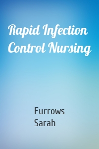 Rapid Infection Control Nursing