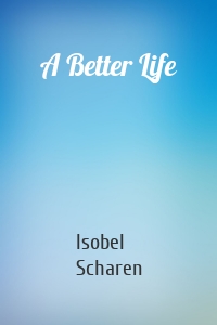 A Better Life