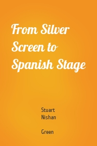 From Silver Screen to Spanish Stage