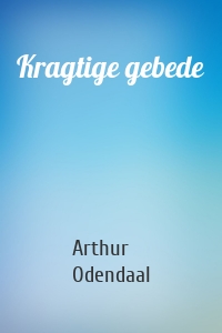 Kragtige gebede