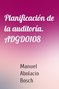 Planificación de la auditoría. ADGD0108