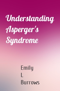 Understanding Asperger's Syndrome