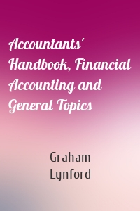 Accountants' Handbook, Financial Accounting and General Topics