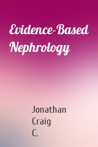 Evidence-Based Nephrology