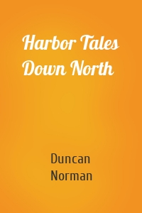 Harbor Tales Down North