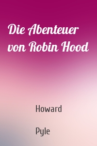 Die Abenteuer von Robin Hood