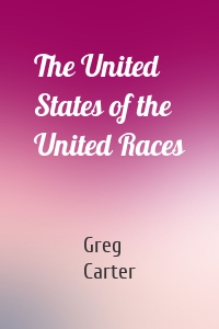 The United States of the United Races