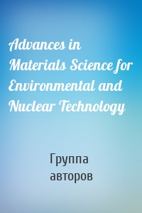 Advances in Materials Science for Environmental and Nuclear Technology