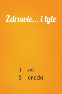 Zdrowie... i tyle