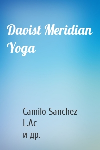 Daoist Meridian Yoga