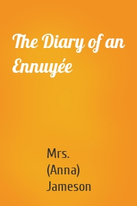 The Diary of an Ennuyée