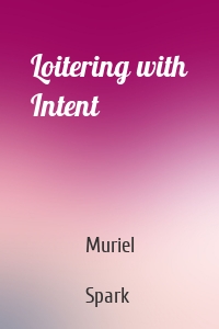 Loitering with Intent