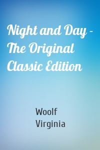 Night and Day - The Original Classic Edition