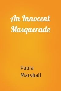 An Innocent Masquerade