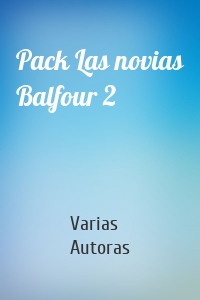 Pack Las novias Balfour 2
