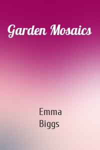 Garden Mosaics