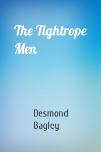 The Tightrope Men