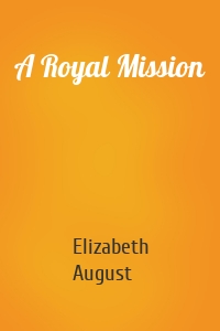 A Royal Mission