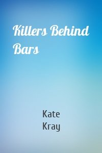 Killers Behind Bars