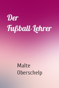 Der Fußball-Lehrer