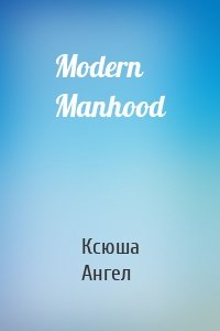 Modern Manhood