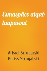 Esmaspäev algab laupäeval