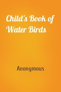 Child's Book of Water Birds