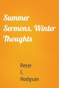 Summer Sermons, Winter Thoughts