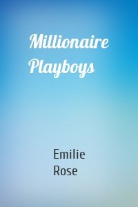 Millionaire Playboys